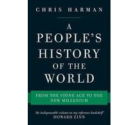 A People's History of the World: From the Stone Age to the New Millennium