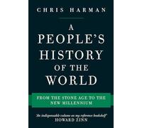 A People's History of the World: From the Stone Age to - Paperback NEW Harman,