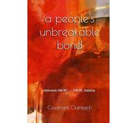 a people's unbreakable bond: Hebraism 586 BC - 538 BC Judaism