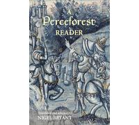 A Perceforest Reader: Selected Episodes from Perceforest: The Prehistory of Arthur's Britain (0)