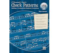 A Percussionist's Guide to Check Patterns: Building a Fundamental Rhythmic Vocabulary (Book & CD)