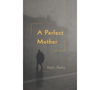 A Perfect Mother
