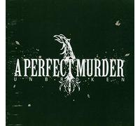 A Perfect Murder – Unbroken – Sony Music