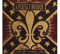 A PERFECT MURDER "WAR OF AGGRESSION" CD NEW