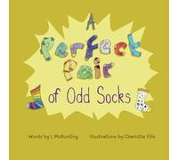 A Perfect Pair of Odd Socks: A story for young children about being unique.