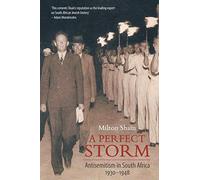 A perfect storm: Antisemitism in South Africa 1930-1948