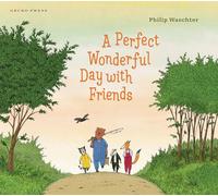 A PERFECT WONDERFUL DAY WITH FRIE