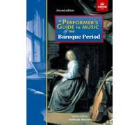 A Performer's Guide to Music of the Baroque Period: Second edition (Performer's Guides (ABRSM))