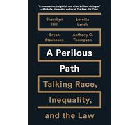 A Perilous Path: Talking Race, Inequality, and the Law