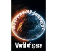 A Personal Astronomy Journal of Celestial Wonders It could evoke a sense of adventure and discovery, perfect for tracking observations, thoughts, and musings about the night sky.