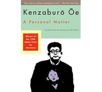 A Personal Matter - NEW Kenzaburo Oe 1994