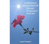 A personal reflection of Spiritual Awakening of Inner Self