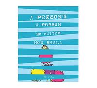 A Person's A Person No Matter How Small 05x07 Inch Print, Dr. Seuss Don't give up I Believe in You All A Person a Person no Mater How Small Child Decor, Nursery Decor, Kid, Love, Classroom DÃcor