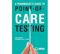 A Pharmacist's Guide to Point-of-Care Testing