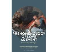 A Phenomenology of Love as Event: Bultmann Beyond Heidegger