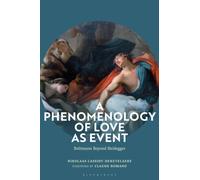 A Phenomenology of Love as Event : Bultmann Beyond Heidegger