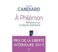 A PHILEMON - REFLEXIONS SUR LA LIBERTE CHRETIENNE: Réflexions sur la liberté chrétienne