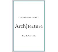 A Philosopher Looks at Architecture