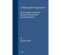 A Philosopher S Apprentice: In Karl Popper S Workshop. (Schriftenreihe zur Philosophie Karl R. Poppers und des Kritischen Rationalismus / Series in ... Karl R. Popper and Critical Rationalism, 5)