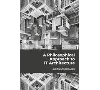 A Philosophical Approach to IT Architecture
