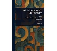 A Philosophical Dictionary