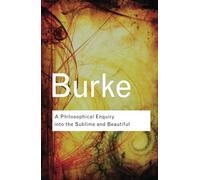 A Philosophical Enquiry Into the Sublime and Beautiful