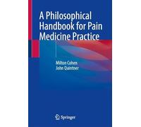A Philosophical Handbook for Pain Medicine Practice