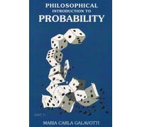 A Philosophical Introduction to Probability (CSLI Lecture Notes) by Maria Carla Galavotti (2005-04-05)