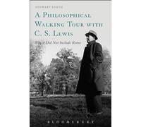 A Philosophical Walking Tour with C. S. Lewis: Why it Did Not Include Rome