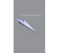 A Philosophy of Boredom