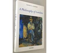 A Philosophy of Gardens