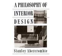 A Philosophy Of Interior Design (Icon Editions)