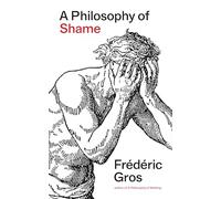 A Philosophy of Shame