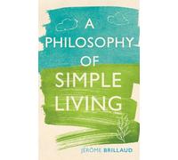 A Philosophy of Simple Living
