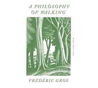 A Philosophy of Walking
