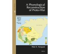 A Phonological Reconstruction of Proto-Hlai: 13 (Languages of Asia)