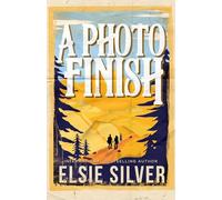 A Photo Finish: Volume 2 (Gold Rush Ranch)