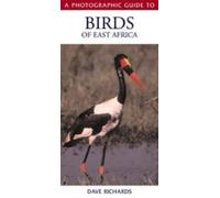 A Photographic Guide to Birds of East Africa (Photographic Guides)