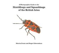 A Photographic Guide to the Shieldbugs and Squashbugs of the British Isles