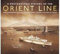 A Photographic History of the Orient Line