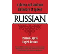 A Phrase and Sentence Dictionary of Spoken Russian: Russian-English, English-Russian by U. S. War Department (1958-06-01)