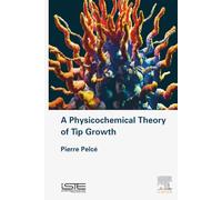 A Physicochemical Theory of Tip Growth