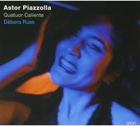Quatuor Caliente - Piazzolla: Quatuor Caliente -