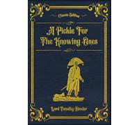 A Pickle For The Knowing Ones: (Annotated)