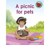 A picnic for pets (Red Squirrel Phonics Level 3 Set 2)