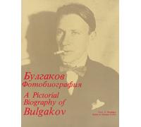 A Pictorial Biography of Mikhail Bulgakov