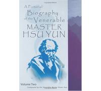 A Pictorial Biography of the Venerable Master Hsu Yun