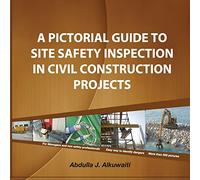 A pictorial Guide To Site Safety Inspection in Civil Construction Projects