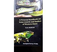 A Pictorial Handbook on Some Lizards and Snakes of Western Ghats