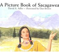 A PICTURE BOOK OF SACAGAWEA (PICTURE BOOK BIOGRAPHIES (PAPERBACK)) BY (Author)Adler, David A[Paperback]Apr-2001